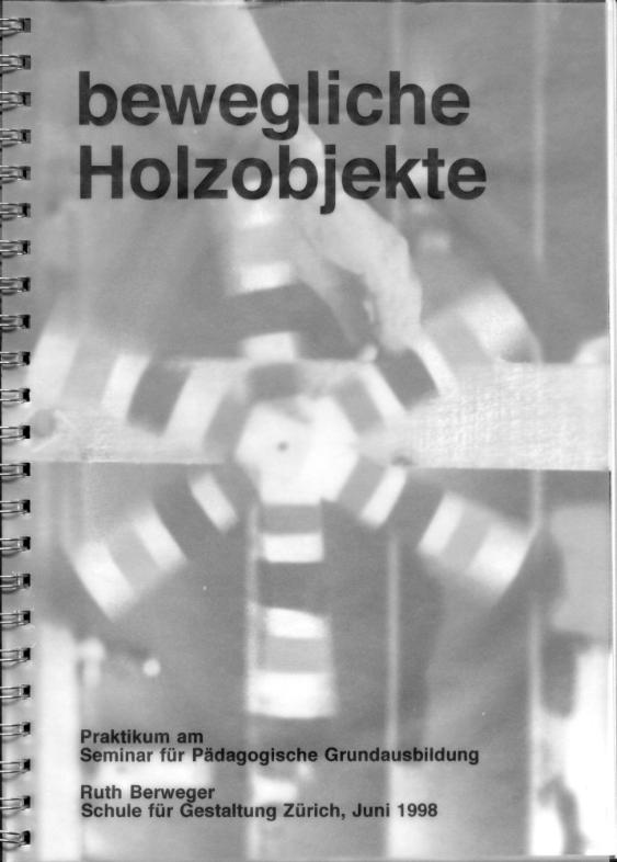 Bewegliche Holzobjekte