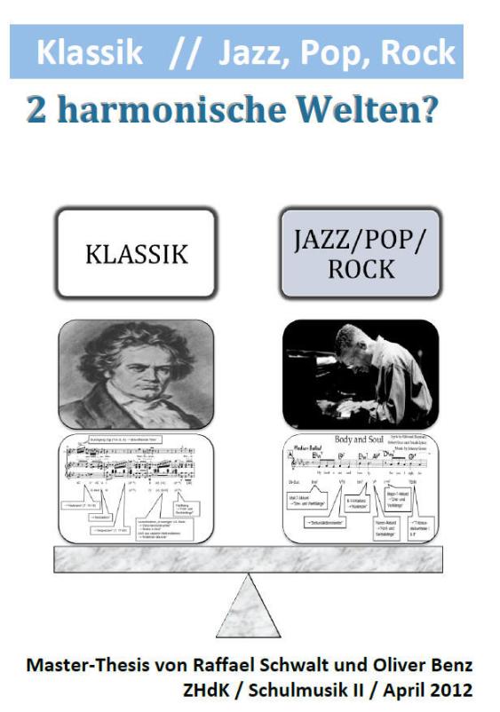 Klassik / Jazz, Pop, Rock. Zwei harmonische Welten?