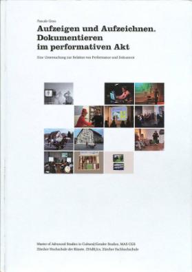 Aufzeigen und Aufzeichnen - Dokumentieren im performativen Akt