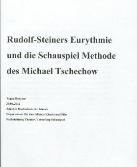 Rudolf-Steiner Eurythmie und die Schauspiel Methode des Michael Tschechow