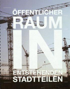 Öffentlicher Raum in entstehenden Stadtteilen