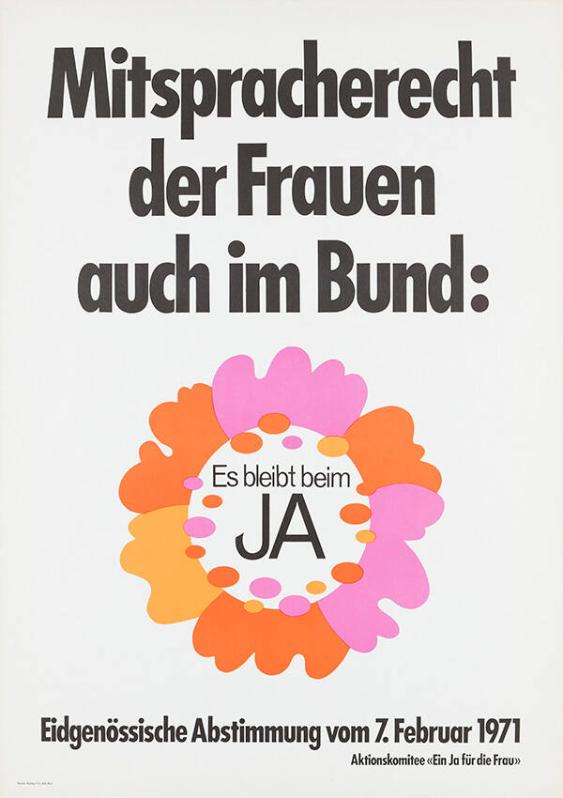 Mitspracherecht der Frauen auch im Bund: Es bleibt beim Ja - Eidgenössische Abstimmung vom 7. Februar 1971