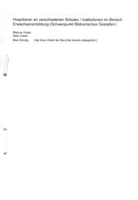 Hospitieren an verschiedenen Schulen/ Institutionen im Bereich Erwachsenenbildung (Schwerpunkt Bildnerisches Gestalten)
