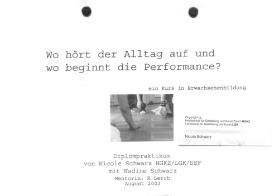 Wo hört der Alltag auf und wo beginnt die Performance?