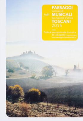 Paesaggi musicali toscani - Festival internazionale di musica - Comune di San Quirico d'Orcia