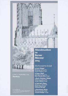 Abendmusiken im Berner Münster 2014 - Die Konzerte im Juli - 3. Juni-2. September 2014 - Wandlung