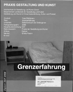 Band 1: Tagebuch, Selbstversuch als Gefangener / Band 2: Grenzerfahrung