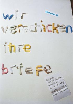 Diakonie - Wir verschicken Ihre Briefe - Eine streng limitierte haptische Sozialübung mit Thorsten Nolting