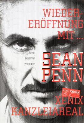 Wiedereröffnung mit... Sean Penn - Actor - Director - Producer - Kino Xenix - April 07 - Kanzleiareal