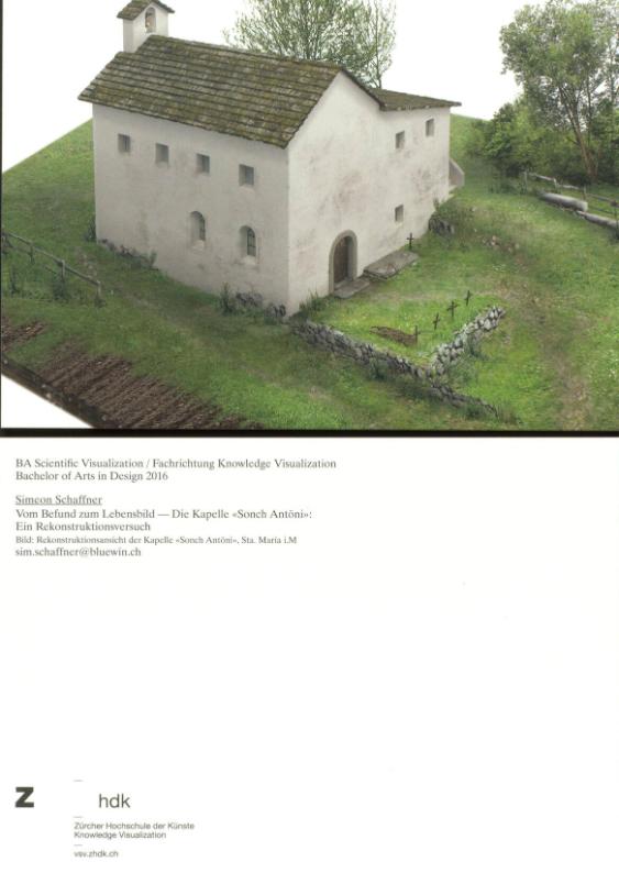 Vom Befund zum Lebensbild - Die Kapelle "Sonch Antöni" ; Ein Rekonstruktionsversuch