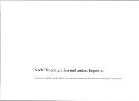 Nach Dingen greifen und anders begreifen