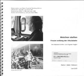 Weichen stellen - Frauen entlang der Albulabahn