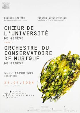 Bedrich Smetana - Dimitri Chostakovtich [sic] - Chœur de l'Université de Genève - Orchestre du Conservatoire de Musique de Genève - Gleb Skvortson - Victoria Hall Genève