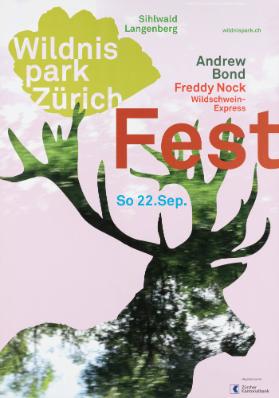 Wildnispark Zürich - Fest - Andrew Bond - Freddy Nock