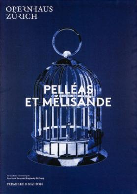 Opernhaus Zürich - Pelléas et Melisande