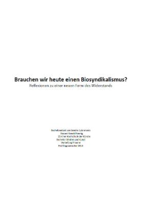 Brauchen wir heute einen Biosyndikalismus?
