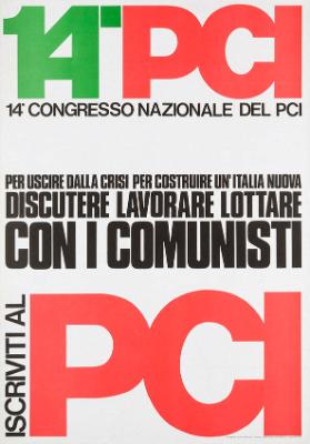 14° Congresso nazionale del PCI - Per uscire dalla crisi - per costruire un'italia nuova - discutere lavorare lottare con i comunisti - Iscriviti al PCI