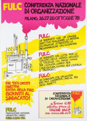 FULC - Conferenza nazionale di organizzazione - Fai tuoi questi obiettivi, entra nella FULC iscriviti al sindacato!