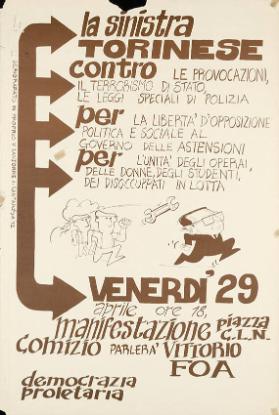 La sinistra torinese contro le provocazioni, il terrorismo di stato [...] - per la libertà d'opposizione politica e sociale [...] - per l'unità degli operai, delle donne, degli studenti, dei disoccuppati in lotta - Manifestazione - Democrazia Proletaria