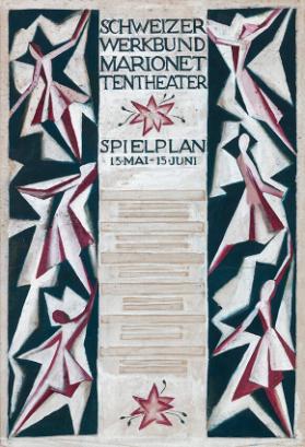 Schweizer Werkbund - Marionettentheater - Spielplan - 15. Mai-15. Juni