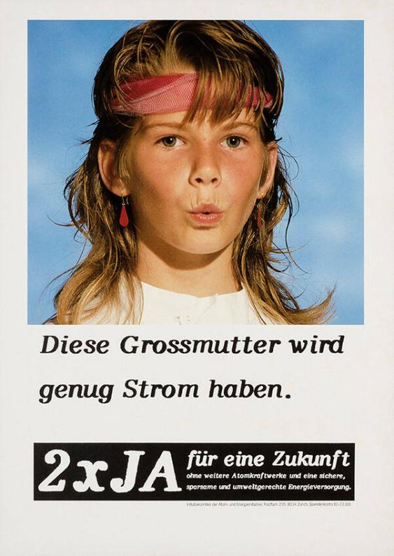 Diese Grossmutter wird genug Strom haben. 2 x Ja für eine Zukunft ohne weitere Atomkraftwerke und eine sichere, sparsame und umweltgerechte Energieversorgung.