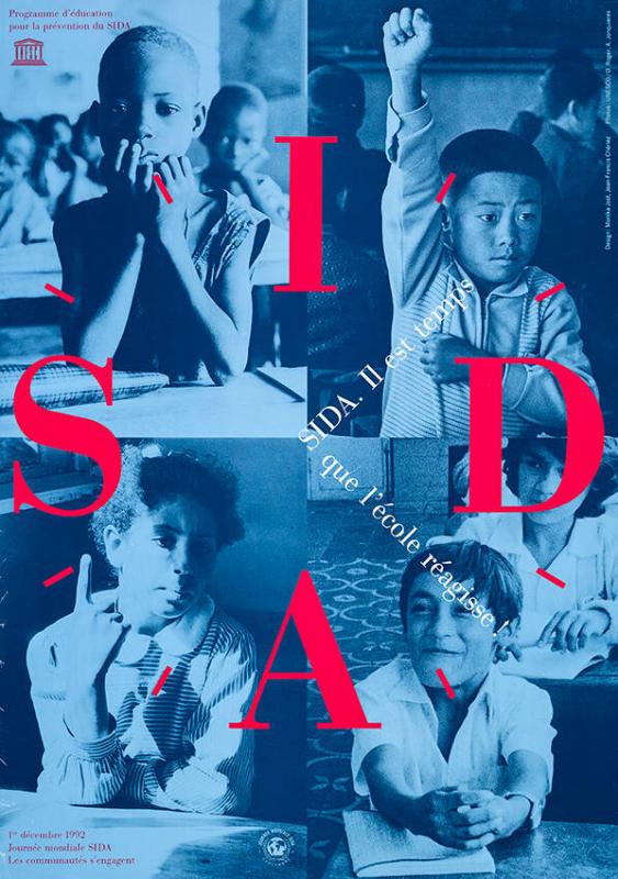 SIDA - SIDA. Il est temps que l’école réagisse ! Programme d’éducation pour la prévention du SIDA - 1er décembre 1992 – Journée mondiale SIDA - Les communautés s’engagent