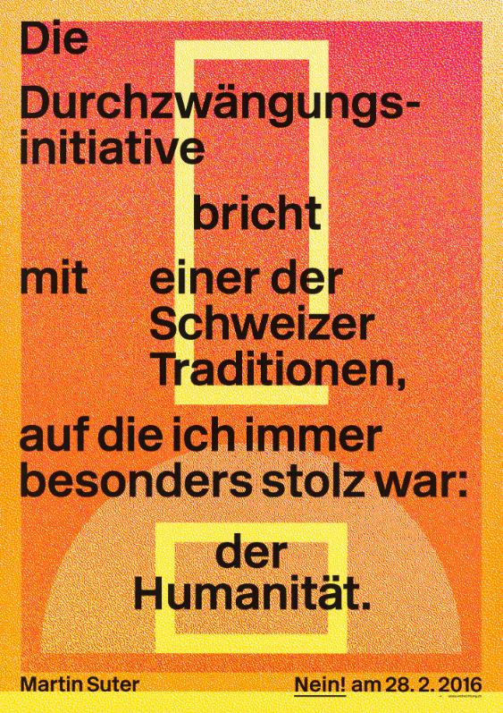 Die Durchzwängungsinitiative bricht mit einer der Schweizer Traditionen, auf die ich immer besonders stolz war: der Humanität. Martin Suter