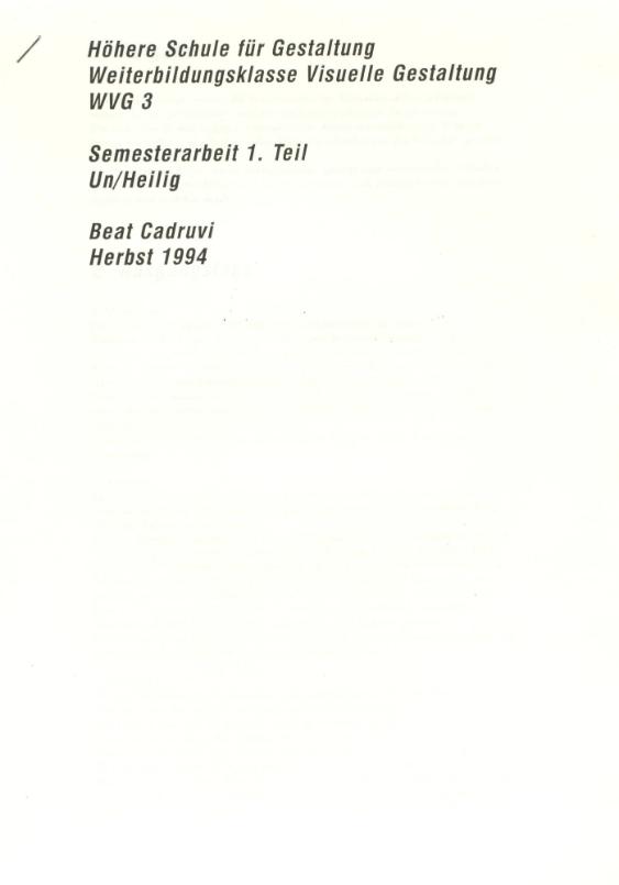 1. Teil, Un / Heilig
