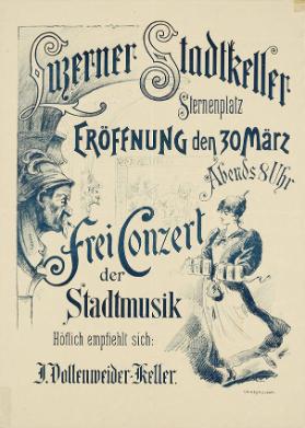 Luzerner Stadtkeller - Eröffnung den 30. März - Freiconzert der Stadmusik