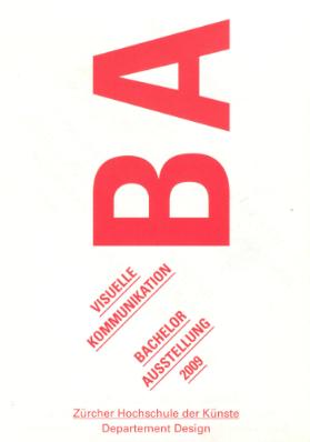 Visuelle Kommunikation, Bachelor Ausstellung 2009