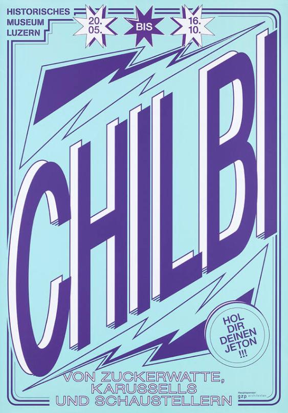 Historisches Museum Luzern - Chilbi - Von Zuckerwatte, Karussells und Schaustellern - Hol dir deinen Jeton!!!