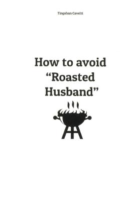 How to avoid «Roasted Husband»