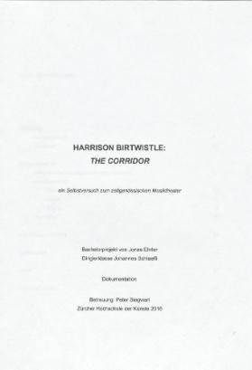 Harrison Birtwistle: The Corridor