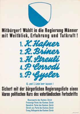 Mitbürger! Wählt in die Regierung Männer mit Weitblick, Erfahrung und Tatkraft!