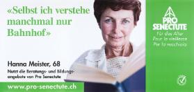 "Selbst ich verstehe manchmal nur Bahnhof" - Hanna Meister, 68 - Nutzt die Beratungs- und Bildungsangebote von Pro Senectute - www.pro-senectute.ch