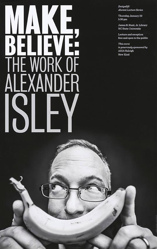 Make, Believe: The Work of Alexander Isley - Designlife Alumni Lecture Series