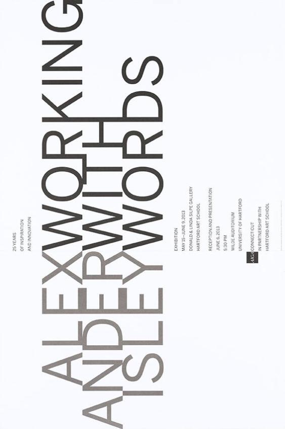 Alexander Isley - Working With Words - Exhibition Donald & Linda Silpe Gallery - Hartford Art School