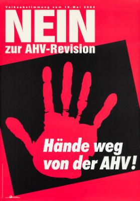 Volksabstimmung vom 16. Mai 2004 - Nein zur AHV-Revision - Hände weg von der AHV!