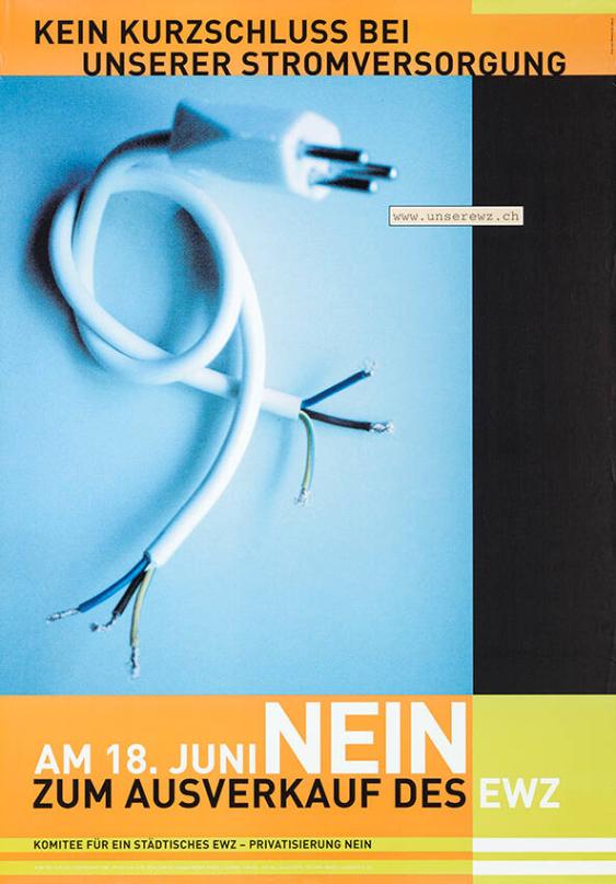 Kein Kurzschluss bei unserer Stromversorgung - Am 18. Juni Nein zum Ausverkauf des EWZ