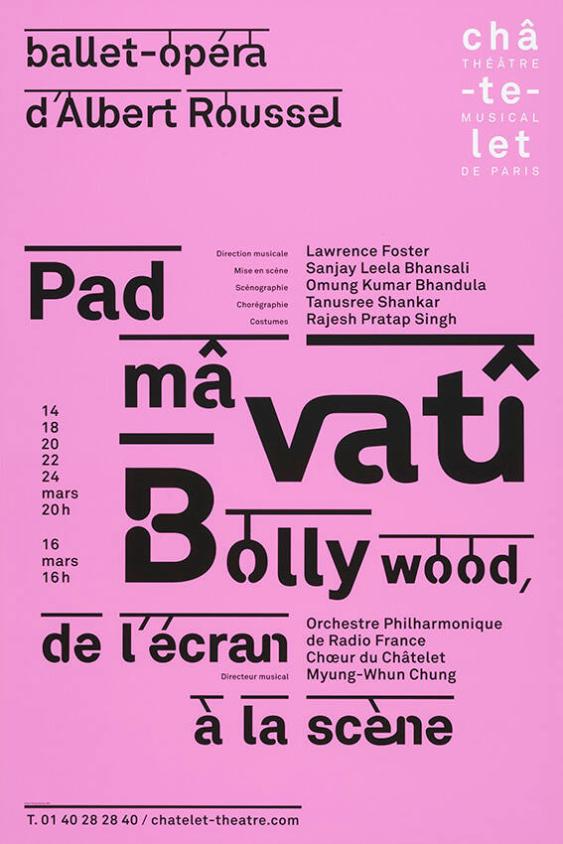 Padmâvatî - Bollywood, de l'écran à la scène - Ballet-opéra d'Albert Roussel - Châtelet - Théâtre musical de Paris