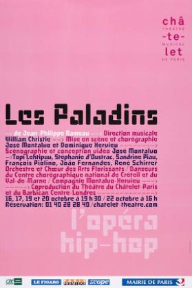 Les Paladins - De Jean-Philippe Rameau - L'opéra hip-hop - Châtelet théâtre musical de Paris