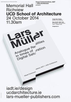 Memorial Hall Richview - UCD School of Architecture - Dublin - Lars Müller - Analogue Realities in Times of Digital Saturation
