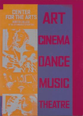 Art - Cinema - Dance - Music - Theatre - Center for the arts - Hunter College of the City University of New York