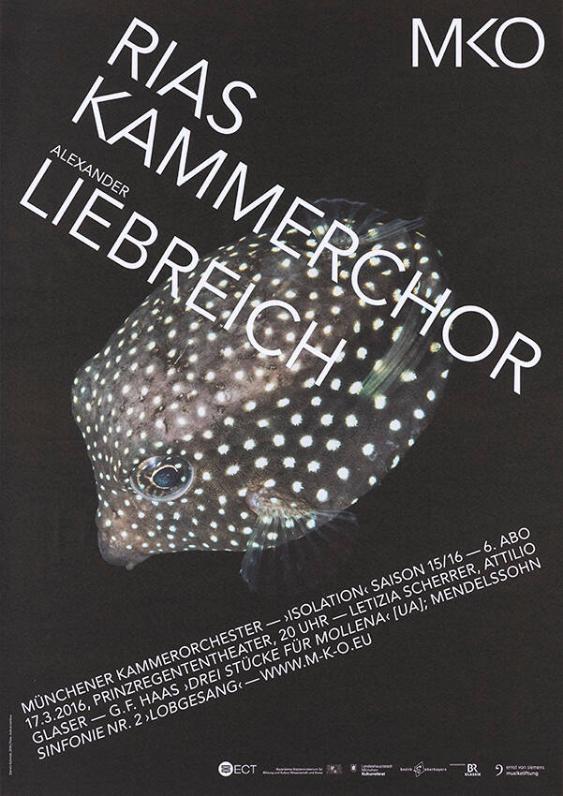 Münchener Kammerorchester - 'Isolation' Saison 15/16 - 6. Abo - Rias Kammerchor - Alexander Liebreich - MKO