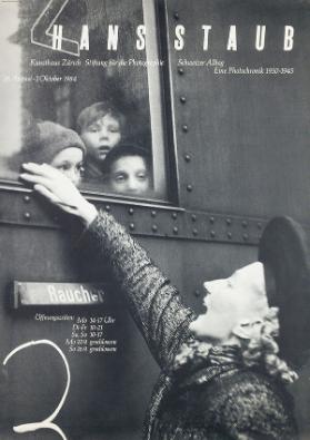Hans Staub - Schweizer Alltag - Eine Photochronik 1930-1945 - Kunsthaus Zürich - Stiftung für die Photographie