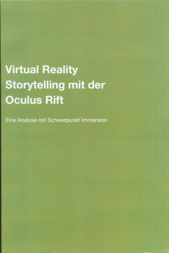 Virtual Reality - Storytelling mit der Oculus Rift
