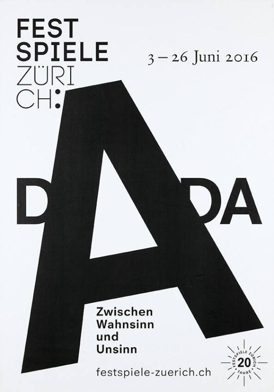 Festspiele Zürich - Dada - Zwischen Wahnsinn und Unsinn