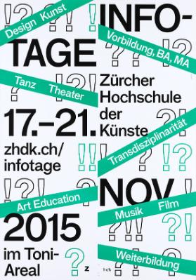 Zürcher Hochschule der Künste - Infotage - 17.-21. Nov. 2015 - im Toni-Areal