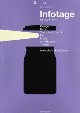 Zürcher Hochschule der Künste - Infotage - Design - Kunst - Transdisziplinarität - Film - Musik - Art Education - Theater