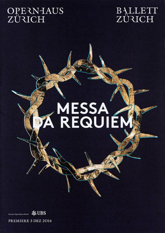 Opernhaus Zürich - Ballett Zürich - Messa da Requiem - Premiere 3 Dez 2016